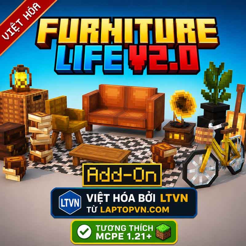 Addon Furniture Life V2 (2000+) Việt Hóa LTVN cho MCPE 1.21+.mcaddon